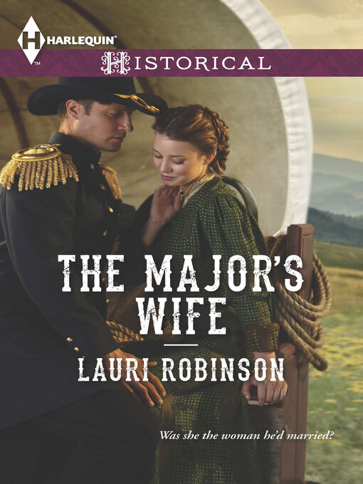 Title details for The Major's Wife by Lauri Robinson - Available